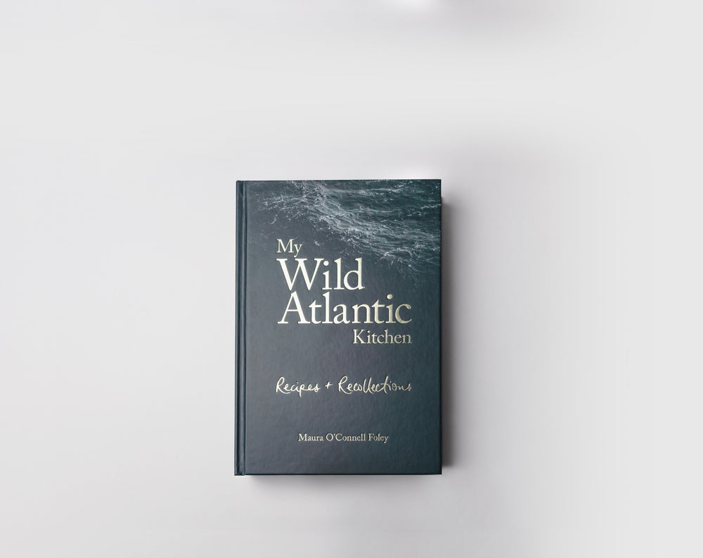 My Wild Atlantic Kitchen: Recipes and Recollections